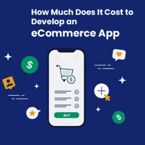 Cost-To-Develop-ecommerce-app